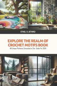 Explore the Realm of Crochet Motifs Book