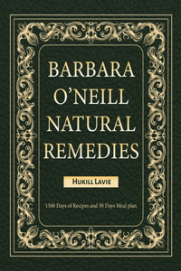 Barbara O'Neill Natural Remedies