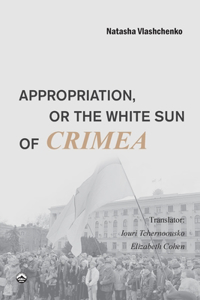 Appropriation, or the White Sun of Crimea