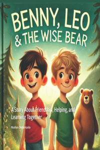 Benny, Leo, and the Wise Bear