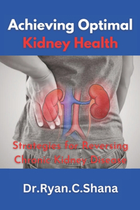 Achieving Optimal Kidney Health