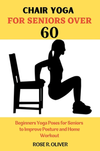 Chair Yoga for Seniors Over 60