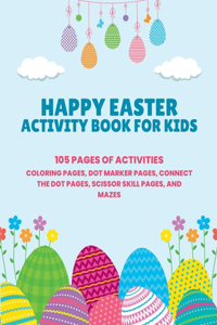 Happy Easter Activity Book for Kids