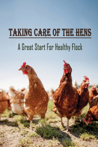 Taking Care Of The Hens