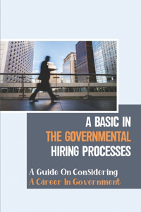 A Basic In The Governmental Hiring Processes