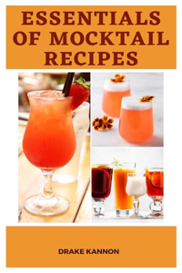 Essentials of Mocktail Recipes