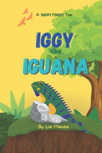 Iggy the Iguana - The First Day of School