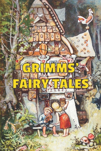 Grimms' Fairy Tales