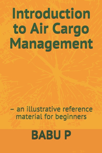 Introduction to Air Cargo Management