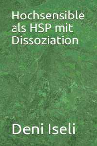 Hochsensible als HSP mit Dissoziation