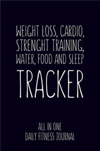 Weight Loss, Water, Food, Cardio, Strength Training and Sleep Tracker All in One Daily Fitness Journal