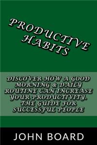 Productive Habits