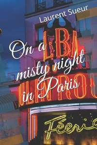 On a misty night in Paris