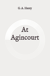 At Agincourt