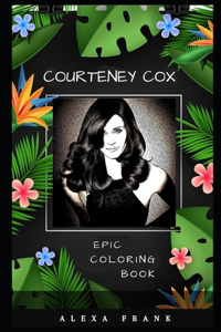 Courteney Cox Epic Coloring Book