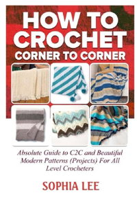 How To Crochet Corner To Corner
