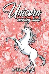 Unicorn Coloring Book For Kids Ages 8-12