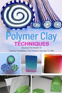 The Polymer Clay Techniques