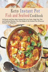 Keto Instant Pot Fish and Seafood Cookbook