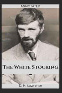 The White Stocking Annotated