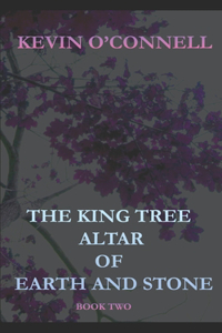 The King Tree Altar of Earth and Stone