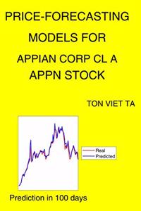 Price-Forecasting Models for Appian Corp Cl A APPN Stock