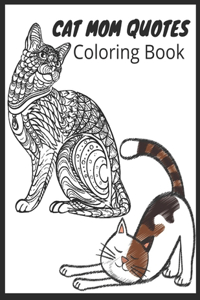 Cat Mom Quotes Coloring Book