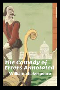 The Comedy of Errors Annotated