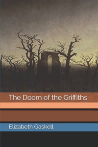 The Doom of the Griffiths
