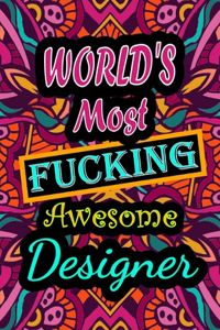 World's Most Fucking Awesome designer