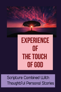 Experience Of The Touch Of God
