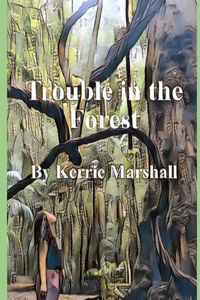 Trouble in the Forest