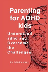 Parenting for ADHD kids