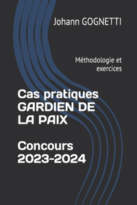 cas pratique GARDIEN DE LA PAIX