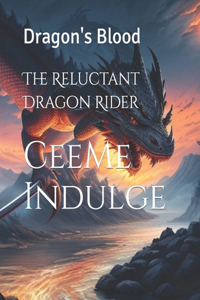 The Reluctant Dragon Rider