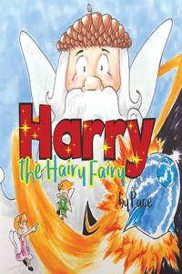 Harry the Hairy Fairy