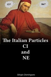 Italian Particles CI and NE