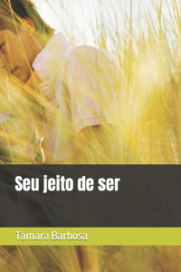 Seu jeito de ser