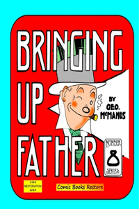 Bringing Up Father, Eighth Series