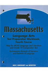 Massachusetts Language Arts Test Preparation Workbook, Fourth Course: Help for MCAS Language and Literature and Grade 10 Composition Test