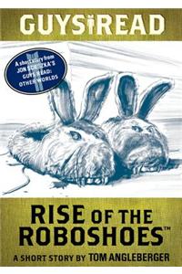 Guys Read: Rise of the Roboshoes