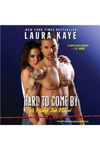Hard to Come by