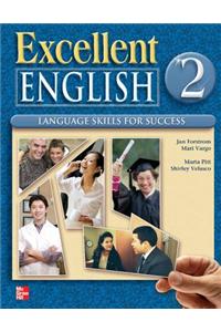 Excellent English Level 2 Student Book: Language Skills for Success