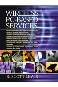 Wireless PC-Based Services (Essential Series)