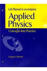 Lab Manual to Accopmany Applied Physics: Concepts Into Practice