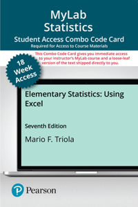 Mylab Statistics with Pearson Etext -- Combo Access Card -- For Elementary Statistics Using Excel -- 18 Weeks