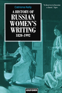 History of Russian Women's Writing 1820-1992