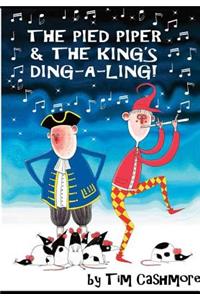 Pied Piper & The King's Ding-A-Ling