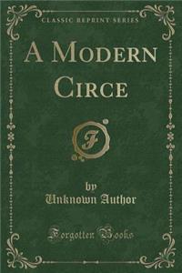 A Modern Circe (Classic Reprint)