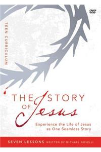 The Story of Jesus Teen Curriculum